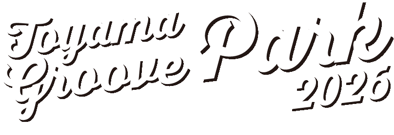 TOYAMA GROOVE PARK 2026 BY HOKURIKU COCA-COLA BOTTLING CO., LTD.